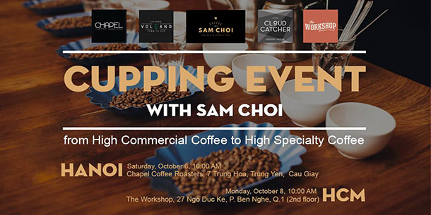 Sự kiện: Cupping Event với Sam Choi
