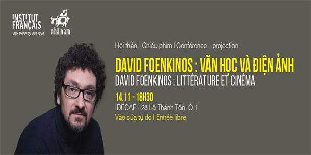 Hội thảo - chiếu phim David Foenkinos : Văn học và điện ảnh