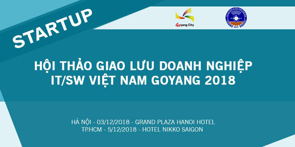 Hội Thảo Giao Lưu Doanh Nghiệp IT/SW Việt Nam - Goyang 2018