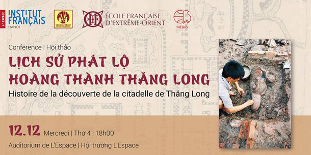 Hội thảo - Lịch sử phát lộ Hoàng Thành Thăng Long