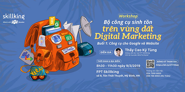 Workshop “Bộ công cụ sinh tồn trên Vùng đất Digital Marketing”