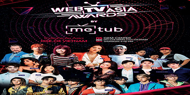 Những màn kết hợp ấn tượng nào sẽ diễn ra tại sân khấu lễ trao giải METUB WebTVAsia Awards 2019