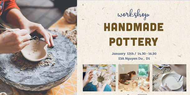 Workshop Handmade Pottery - Tự tay làm gốm