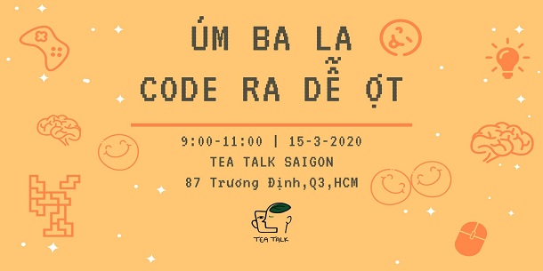 Workshop Về Ngôn Ngữ Lập Trình Scratch - "Úm Ba La - Code Ra Dễ Ợt!" 2020 (Miễn Phí Tham Dự)