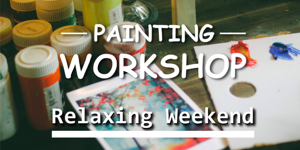 Sự kiện Painting Workshop - Relaxing Weekend