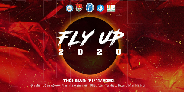 CHUỖI SỰ KIỆN CHÀO TÂN SINH VIÊN "FLY UP 2020"