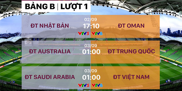 Chi tiết lịch thi đấu và trực tiếp lượt trận đầu tiên bảng B: Saudi Arabia – Việt Nam, Nhật Bản – Oman