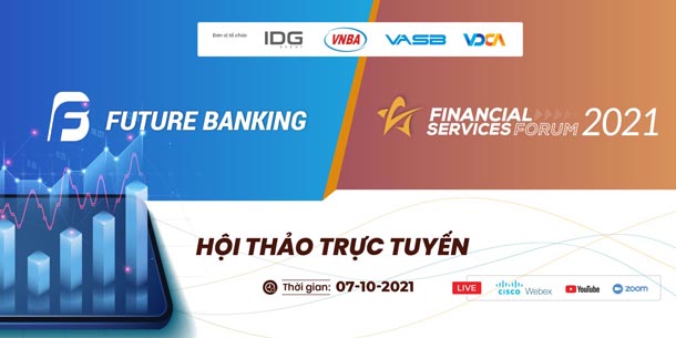 Sự kiện online - Future Banking và Diễn đàn Dịch vụ Tài chính - Financial services Forum