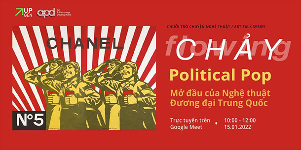 Art talk series FLOWING/CHẢY | POLITICAL POP