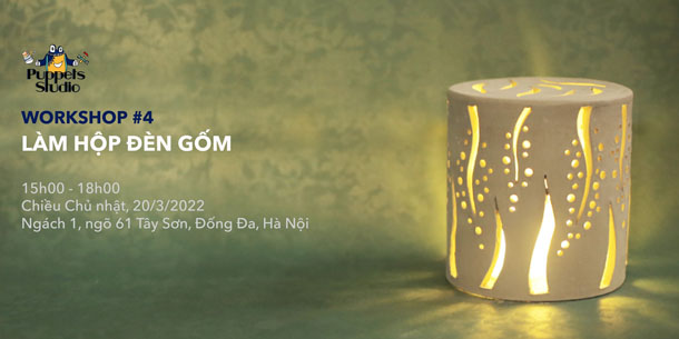 Workshop tại Hà Nội - Làm hộp đèn gốm