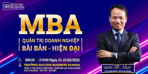 Cơ hội đăng ký tham gia chương trình - Quản trị Doanh nghiệp bài bản hiện đại - MBA in 2 days tại Hà Nội ngày 22-23 tháng 02 năm 2023