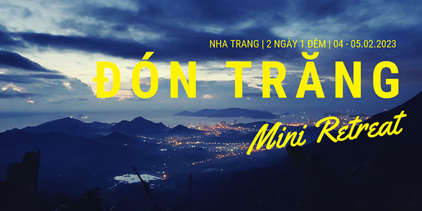 Mini Retreat "Đón Trăng" - Nha Trang
