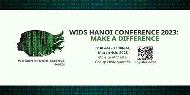 Hội Thảo Khoa Học Dữ Liệu Phụ Nữ Toàn Cầu: WiDS Hanoi Conference - Make A Difference 2023