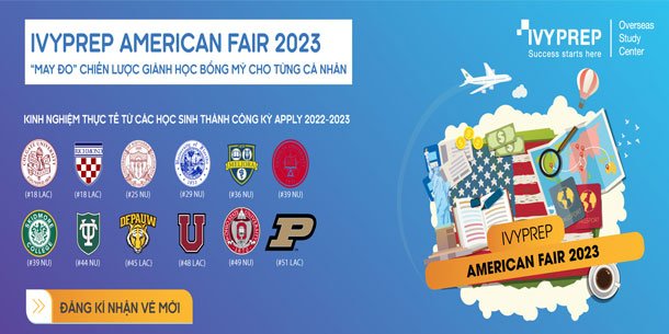  Ivyprep American Fair 2023: May Đo chiến Lược Giành Học Bổng Mỹ Cho Từng Cá Nhân 2023