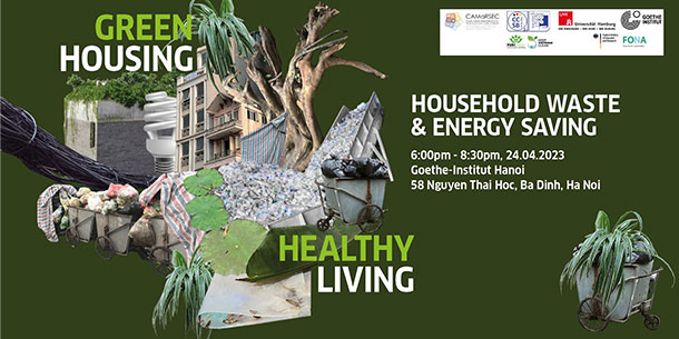 Tọa đàm: Nhà ở xanh – Sống lành mạnh: Rác thải sinh hoạt & Tiết kiệm năng lượng