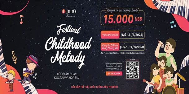 Festival Childhood Melody - Lễ hội âm nhạc độc tấu & hoà tấu dành cho trẻ từ 5-18 tuổi