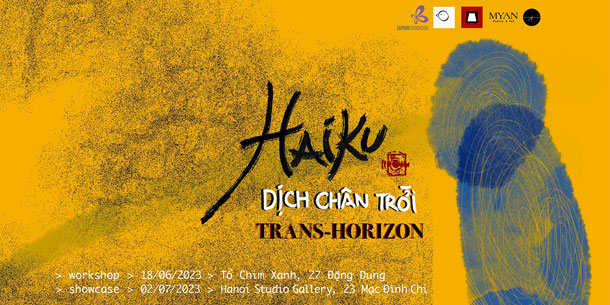 Workshop - Show case: Haiku dịch-chân trời/ Haiku trans-horizon