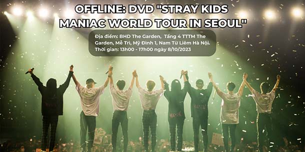 Chương trình Offline và công chiếu DVD - 2nd World Tour MANIAC in SEOUL - cho các Stay tại Hà Nội