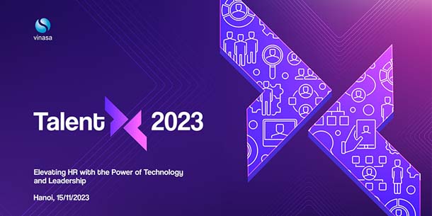 TalentX 2023 - Hội nghị và Triển lãm Nhân sự và Công nghệ nhân sự Việt Nam