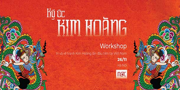 Workshop trải nghiệm in và vẽ tranh Kim Hoàng lần đầu tại Việt Nam