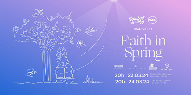 Hòa nhạc SiaM vol.33: Faith in Spring 