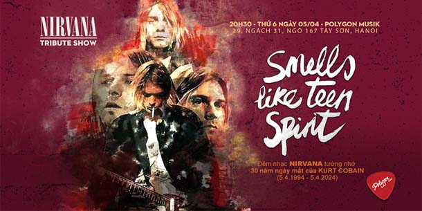 Đêm nhạc Nirvana Tribute Show - Smells like teen spirit [English belows]