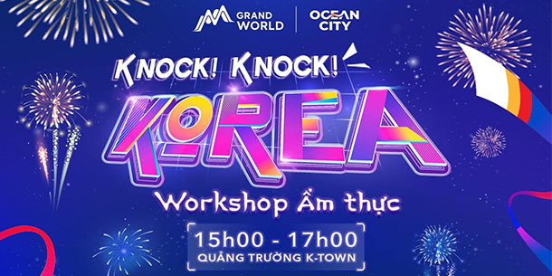 Sự kiện cuối tuần Vinhomes Ocean Park 2: Gõ cửa đại Hàn - mở vàn trải nghiệm