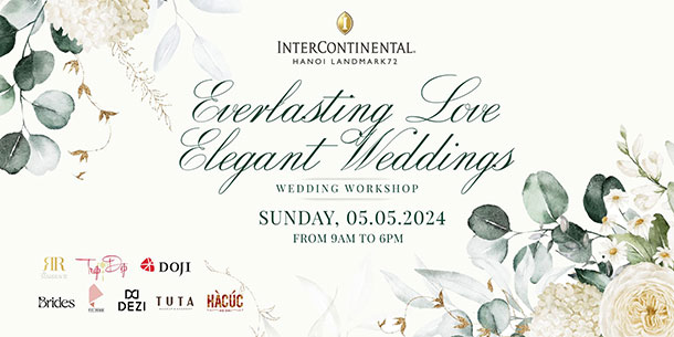 Workshop cưới Everlasting Love – Elegant Weddings