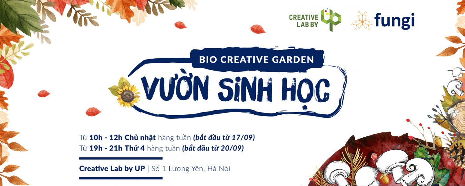 Workshop: Bio Creative Garden: Vườn Sinh Học