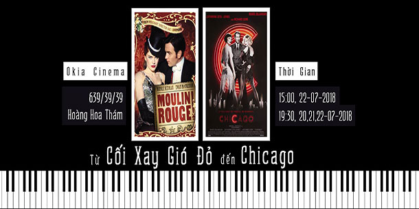 OKIA CINEMA: Từ Moulin Rouge đến Chicago