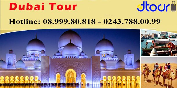 Tour Dubai MỘT HÀNH TRÌNH HAI ĐIỂM ĐẾN