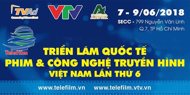 Triển lãm Quốc tế Phim và Công nghệ Truyền Hình Việt Nam – Telefilm 2018