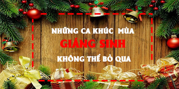 Những ca khúc giáng sinh nhất định phải có trong playlist của bạn