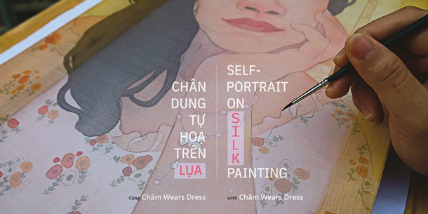 Workshop: Chân Dung Tự Họa Trên Lụa