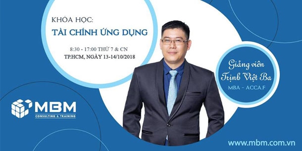Khóa học Tài Chính Ứng Dụng - Giảng  viên Trịnh Việt Ba