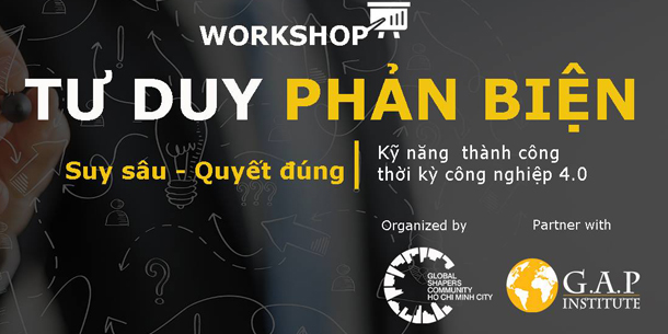 Chuỗi Workshop - Tư Duy Phản Biện