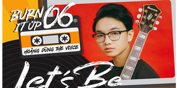  Let's Be Together: Bản Tình Ca Yếu Đuối Cùng Ca Sĩ Hoàng Dũng Bởi GLN 2018