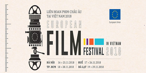 [HN, HCM, Huế, Đà Lạt] Liên Hoan Phim Châu Âu 2018
