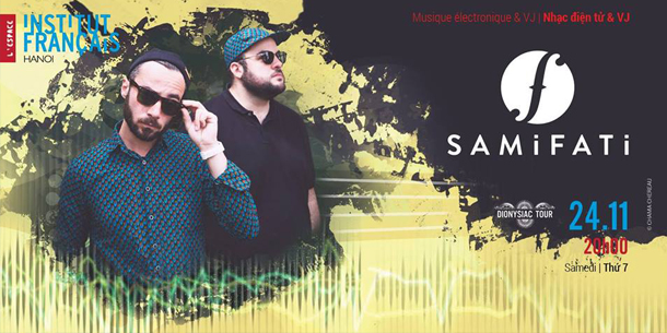 Đêm nhạc điện tử & VJ - Samifati ngày 24.11.2018