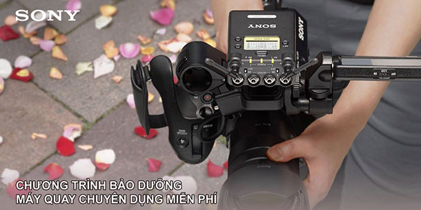 CHƯƠNG TRÌNH BẢO DƯỠNG MIỄN PHÍ MÁY QUAY CHUYÊN DỤNG SONY