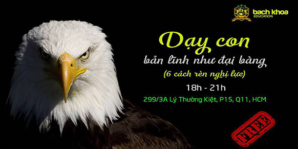 Workshop: Dạy con bản lĩnh như đại bàng