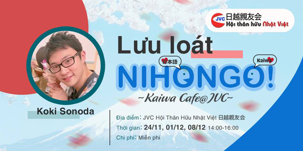 Kaiwa Cafe - Lưu loát Nihongo cùng Koki-senpai
