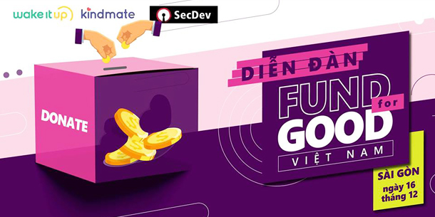 Cơ hội tham dự Diễn đàn Fund For Good 5 tại Hồ Chí Minh