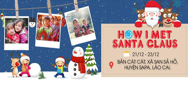 Sự Kiện Trải Nghiệm & Hỗ Trợ Cộng Đồng: How I Met Santa Claus? 2018