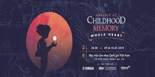 CONCERT OF CHILDHOOD MEMORY: WHOLE-HEART