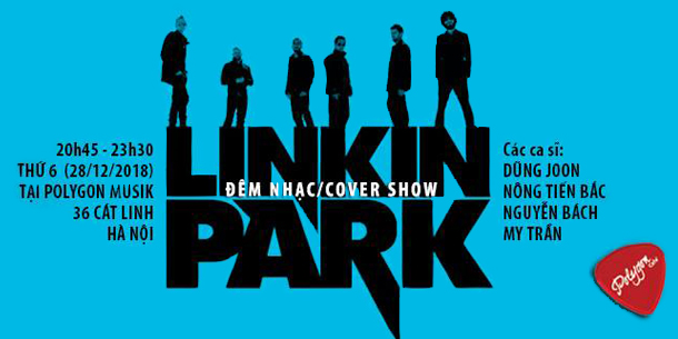 Đêm nhạc Linkin Park - Cover show