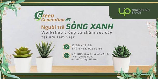 Workshop Trang Bị Kiến Thức Về Thiên Nhiên "Green Generation #1: Người Trẻ Sống Xanh" 2019