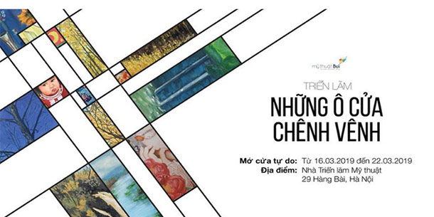 Triển Lãm Những Ô Cửa Chênh Vênh 2019