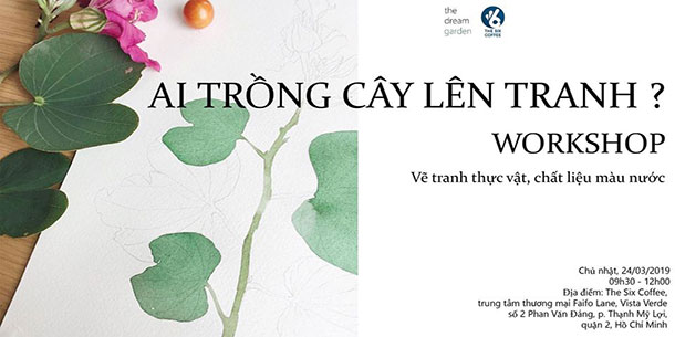 Ai Trồng Cây Lên tranh ? - Workshop Vẽ Tranh Thực Vật