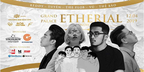 Etherial Indie Show 2019: Đêm Nhạc Sang Trọng Và Đẳng Cấp Dành Cho Người Yêu Indie